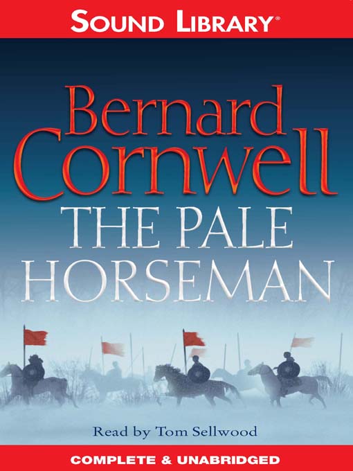 Title details for The Pale Horseman by Bernard Cornwell - Wait list